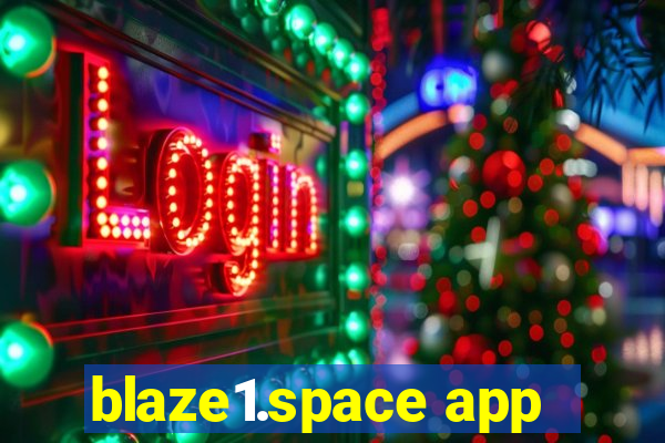 blaze1.space app